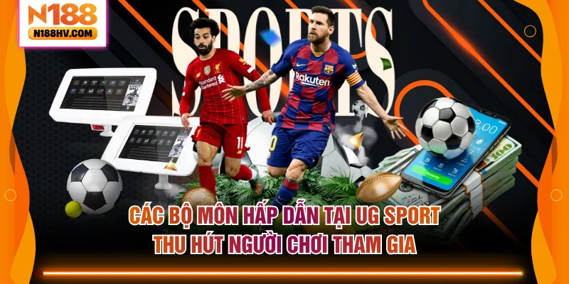 Các bộ môn hấp dẫn tại UG Sport thu hút người chơi tham gia